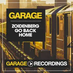 Go Back Home - Single by Zoidenberg album reviews, ratings, credits