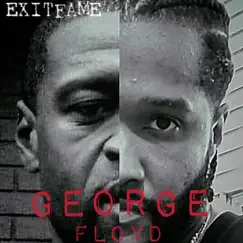 George Floyd - Single by EXITFAME album reviews, ratings, credits