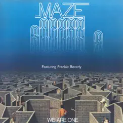 We Are One (feat. Frankie Beverly) by Maze album reviews, ratings, credits