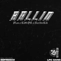 Ballin' (feat. Nuxito Kid & Kidd Offi) Song Lyrics