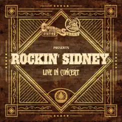 Church Street Station Presents: Rockin' Sidney (Live In Concert) - EP by Rockin' Sidney album reviews, ratings, credits