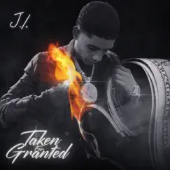 Taken For Granted - Single by J.I the Prince of N.Y album reviews, ratings, credits