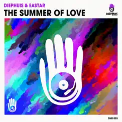 The Summer of Love (Diephuis Journey Mixes) - Single by Diephuis & Eastar album reviews, ratings, credits