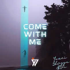 Come With Me (feat. Slvgga & Alvi) Song Lyrics