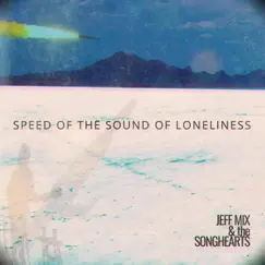 Speed of the Sound of Loneliness Song Lyrics