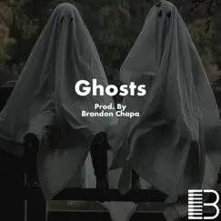 Ghosts - Single by Brandon Chapa album reviews, ratings, credits