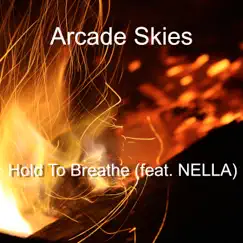 Hold To Breathe (feat. Nella) Song Lyrics