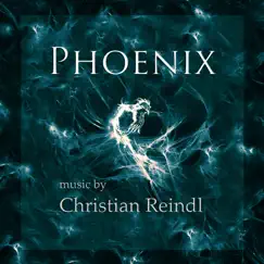 PhoeniX by Christian Reindl album reviews, ratings, credits