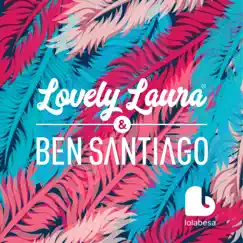 Just Want Your Body - Single by Lovely Laura & Ben Santiago album reviews, ratings, credits