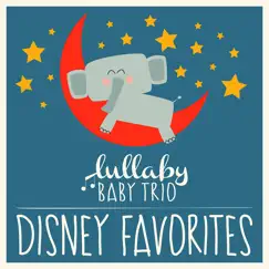 Disney Lullabies Classic Renditions of Disney Favorites by Lullaby Baby Trio album reviews, ratings, credits