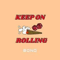 Keep On Rolling - Single by 8OND album reviews, ratings, credits