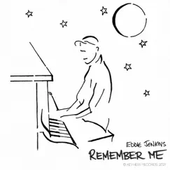 Remember Me - Single by Eddie Jenkins album reviews, ratings, credits