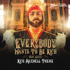 Everybody Wants To Be Rich (Rich Maxwell's Theme) (feat. Alyxx) - Single by John Kiernan, IT Lives & It Breathes album reviews, ratings, credits