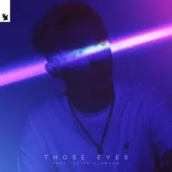 Those Eyes (feat. Griff Clawson) - Single by ARTY album reviews, ratings, credits