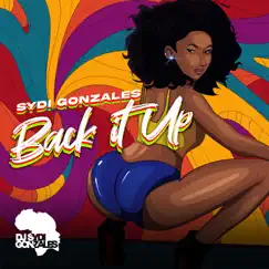 Back It Up - Single by SYDI GONZALES album reviews, ratings, credits