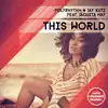 This World (feat. Jaquita May) - EP album lyrics, reviews, download