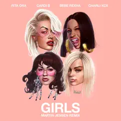 Girls (feat. Cardi B, Bebe Rexha & Charli XCX) [Martin Jensen Remix] - Single by Rita Ora album reviews, ratings, credits