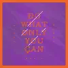 Do What Only You Can - Single album lyrics, reviews, download