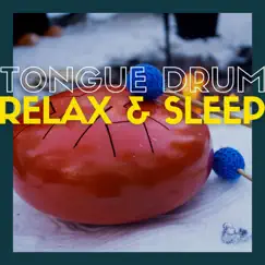 Tongue Drum Relax & Sleep by Om Guru Meditation album reviews, ratings, credits