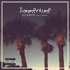 Summertime (feat. Emdubai) - Single by Silence album reviews, ratings, credits