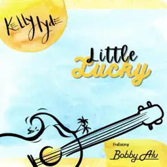 Little Lucky (feat. Bobby Alu) Song Lyrics