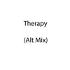 Therapy (Alt Mix) - Single album lyrics, reviews, download