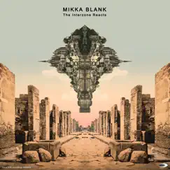 The Interzone Reacts by Mikka Blank album reviews, ratings, credits