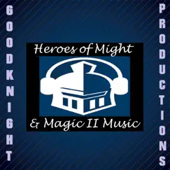 Heroes of Might and Magic 2 Music - EP by Goodknight Productions album reviews, ratings, credits