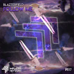 Follow Me - Single by Blazterfield album reviews, ratings, credits