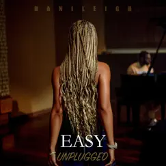 Easy (Unplugged) - Single by DaniLeigh album reviews, ratings, credits