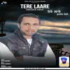 Tere Laare - Single album lyrics, reviews, download