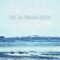 Feel the Summer Breeze Song Lyrics