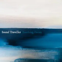 Soothing Ocean - Single by Sound Traveller album reviews, ratings, credits