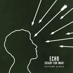 Echo (Ready for War) Song Lyrics