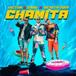 Chamita - Single by Victor & Gabo & Dejota 2021 album reviews, ratings, credits