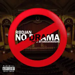 No Drama - Single by Rbdjan album reviews, ratings, credits
