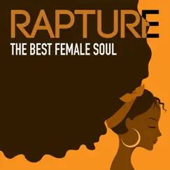 Rapture: The Best Female Soul Performances by Various Artists album reviews, ratings, credits