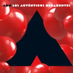 ADN: Capítulo A by Los Auténticos Decadentes album reviews, ratings, credits