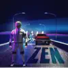 Zen - Single album lyrics, reviews, download