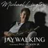 Jaywalking (feat. Paul Jackson Jr) - Single album lyrics, reviews, download
