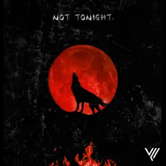 Not Tonight - Single by Vic Lucas album reviews, ratings, credits