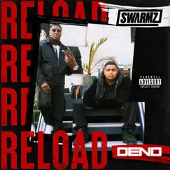 Reload - Single by Swarmz & Deno album reviews, ratings, credits