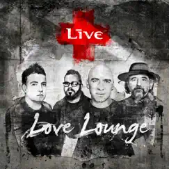 Love Lounge - Single by LIVE album reviews, ratings, credits
