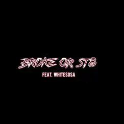 Broke Or St8 - Single by TheofficialBlubenjamin album reviews, ratings, credits