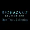 BIOHAZARD REVELATIONS Best Track Collection album lyrics, reviews, download