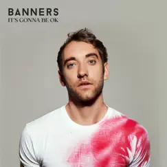 It's Gonna Be OK by BANNERS album reviews, ratings, credits