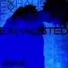 Exhausted (feat. Mack on the Beat) - Single album lyrics, reviews, download