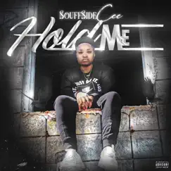 Hold Me - Single by SouffSideCee album reviews, ratings, credits