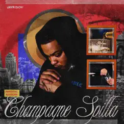 Champagne Spilla - Single by Jayr Dion' album reviews, ratings, credits