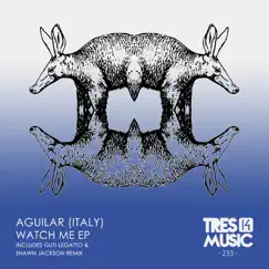 WATCH ME - Single by Aguilar (Italy) album reviews, ratings, credits
